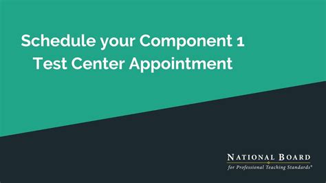 National Board Component 1 Test scheduling 